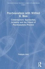 Psychoanalysis with Wilfred R. Bion