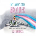My Awesome Brother