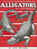 Great Outdoors Book of Alligators & Other Crocodilia