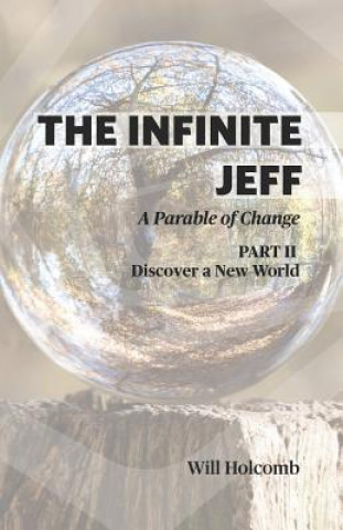 Infinite Jeff - A Parable of Change