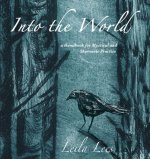 Into the World: a Handbook for Mystical and Shamanic Practice