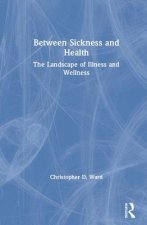 Between Sickness and Health