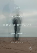 Body Disownership in Complex Posttraumatic Stress Disorder