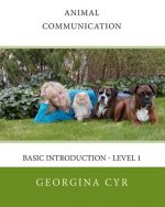 Animal Communication: Basic Introduction - Level 1