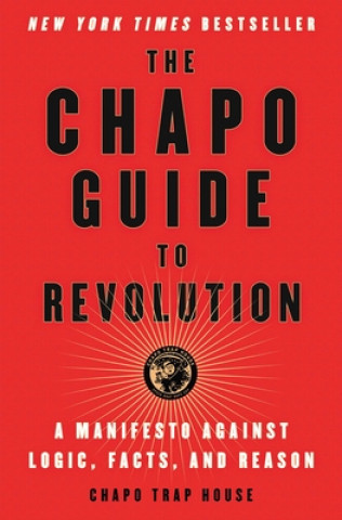 Chapo Guide to Revolution
