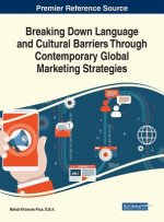 Breaking Down Language and Cultural Barriers through Contemporary Global Marketing Strategies