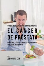 54 Recetas de Ensaladas Maravillosas Para el Cancer de Prostata