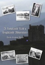 Lowland Lad's Highland Adventure