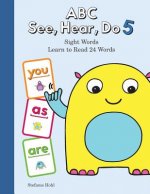 ABC See, Hear, Do Level 6