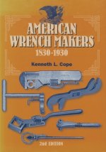 American Wrench Makers 1830-1930