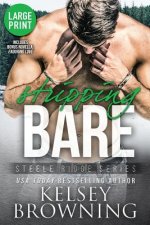 Stripping Bare (Large Print Edition)