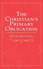 Christian's Primary Obligation