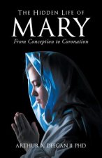 Hidden Life of Mary