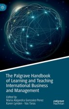 Palgrave Handbook of Learning and Teaching International Business and Management