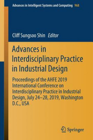 Advances in Interdisciplinary Practice in Industrial Design