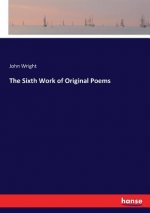 Sixth Work of Original Poems