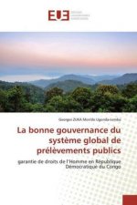 La bonne gouvernance du syst?me global de prél?vements publics