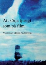 Att soerja tjusigt som pa film
