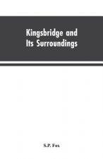 Kingsbridge and Its Surroundings