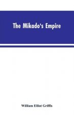 Mikado's Empire. Book I. History of Japan, from 660 B.C. to 1872 A.D. Book II. Personal Experiences, Observations, and Studies in Japan, 1870-1874