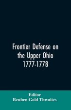 Frontier defense on the upper Ohio, 1777-1778