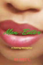 Man-Eater: A Dating Metaphor