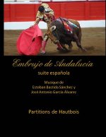 Embrujo de Andalucia - suite espanola - Partitions de Hautbois