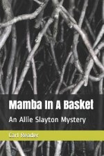 Mamba in a Basket: An Allie Slayton Mystery