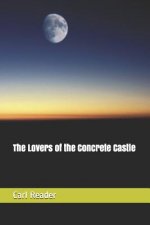 The Lovers of the Concrete Castle