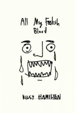 All My Foolish Blood