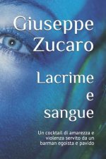 Lacrime e sangue