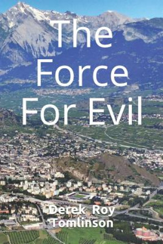 The Force For Evil