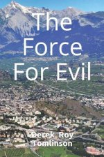 The Force For Evil