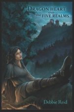 The Five Realms: Dragon Heart