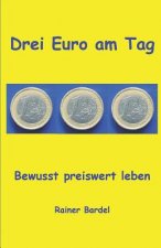 Drei Euro am Tag