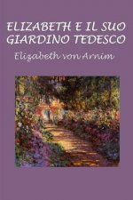 Elizabeth E Il Suo Giardino Tedesco