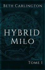 Milo: Hybrid