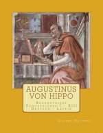 Augustinus Von Hippo: Bekenntnisse Confessiones I - XIII