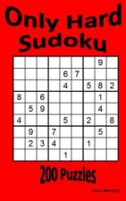 Only Hard Sudoku: 200 Puzzles