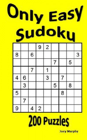 Only Easy Sudoku: 200 Puzzles