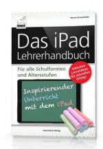 Das iPad Lehrerhandbuch