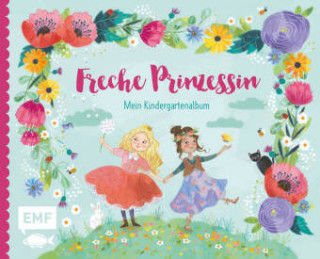 Freche Prinzessin - Mein Kindergartenalbum