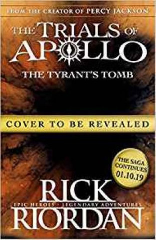 Tyrant's Tomb (The Trials of Apollo Book 4)