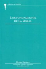 FUNDAMENTOS DE LA MORAL, LOS.(LA ANTORCHA)