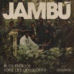 Jamb?-e os m?ticos sons da amaz