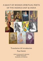 A Quilt of Women Mystical Poets of the Middle East & India