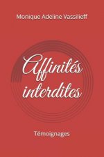 Affinités interdites: Témoignages
