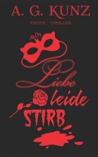 Liebe, leide, stirb