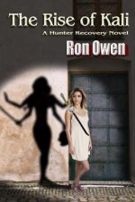 The Rise of Kali: A Hunter Recovery Novel