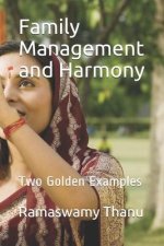 Family Management and Harmony: Two Golden Examples
